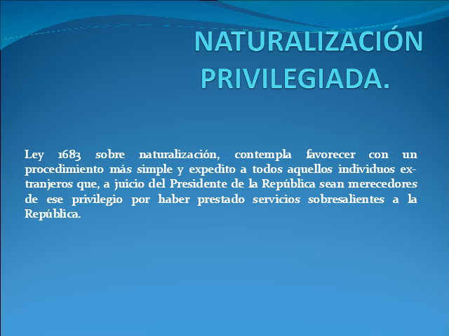 ¿Cuál es la naturalización más rápida del mundo?